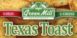 Green Mill Restaurant Style Texas Toast